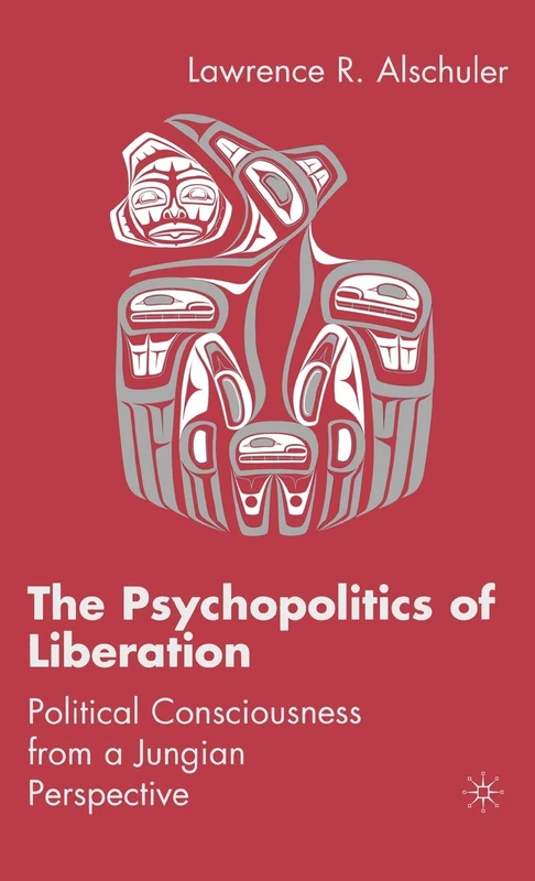 The Psychopolitics of Liberation: Political Consciousness From a Jungian Perspective