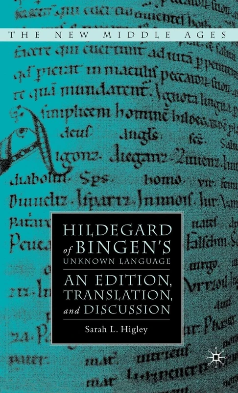 Hildegard of Bingen’s Unknown Language: An Edition, Translation, and Discussion (The New Middle Ages)