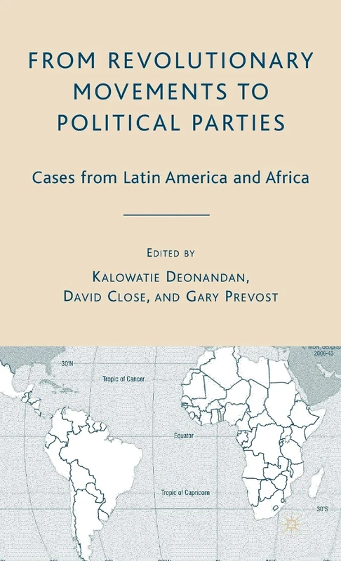From Revolutionary Movements to Political Parties: Cases from Latin America and Africa