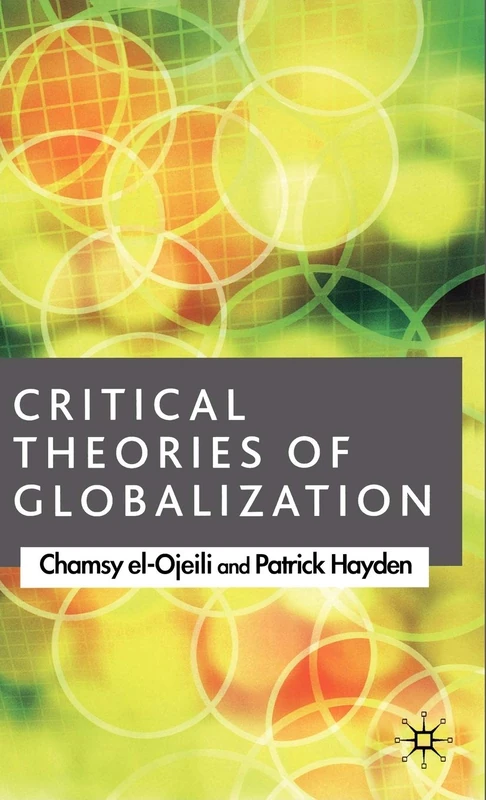 Critical Theories of Globalization: An Introduction