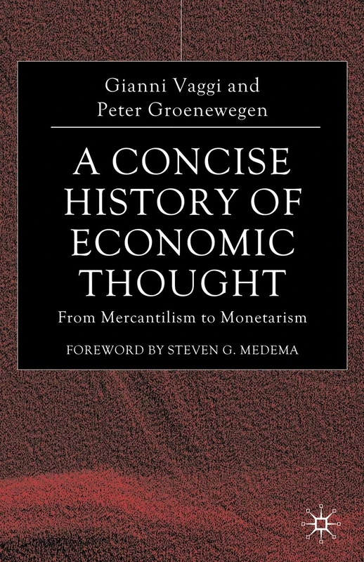 A Concise History of Economic Thought: From Mercantilism to Monetarism