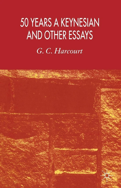 50 Years a Keynesian and Other Essays