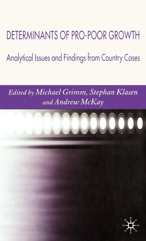 Determinants of Pro-Poor Growth: Analytical Issues and Findings from Country Cases