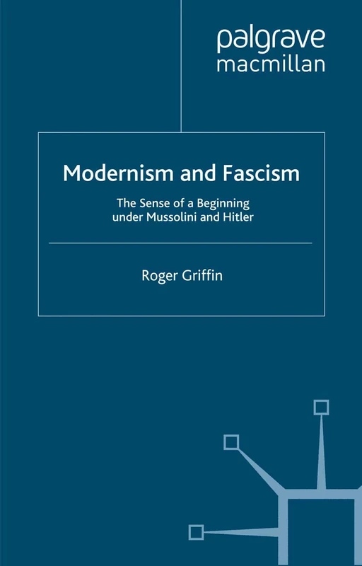 Modernism and Fascism: The Sense of a Beginning under Mussolini and Hitler - Image 1