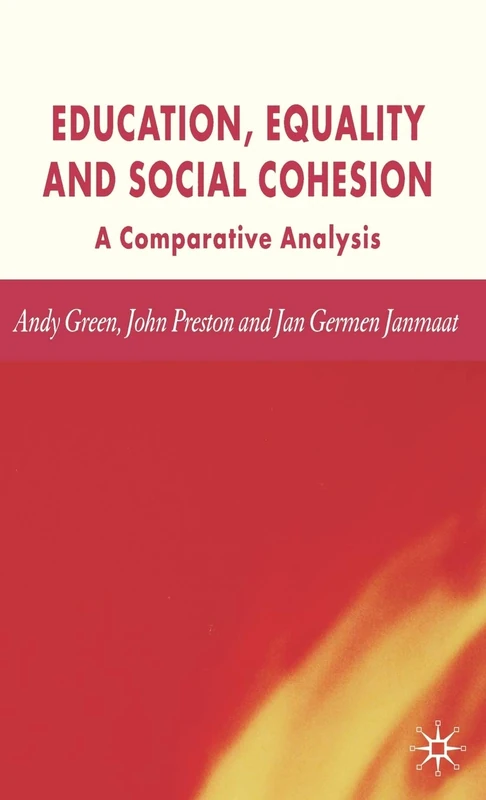 Education, Equality and Social Cohesion: A Comparative Analysis