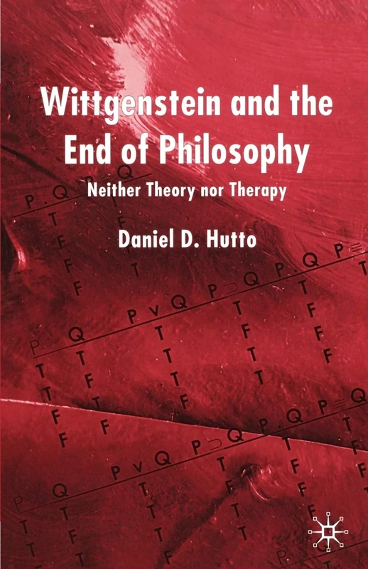 Wittgenstein and the End of Philosophy: Neither Theory Nor Therapy
