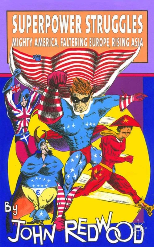 Superpower Struggles: Mighty America, Faltering Europe, Rising Asia - Image 1