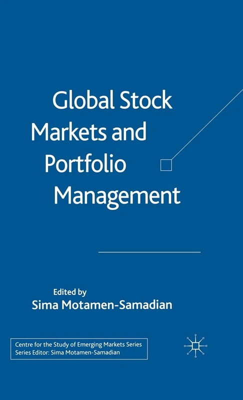 Global Stock Markets and Portfolio Management (Centre for the Study of Emerging Markets Series)