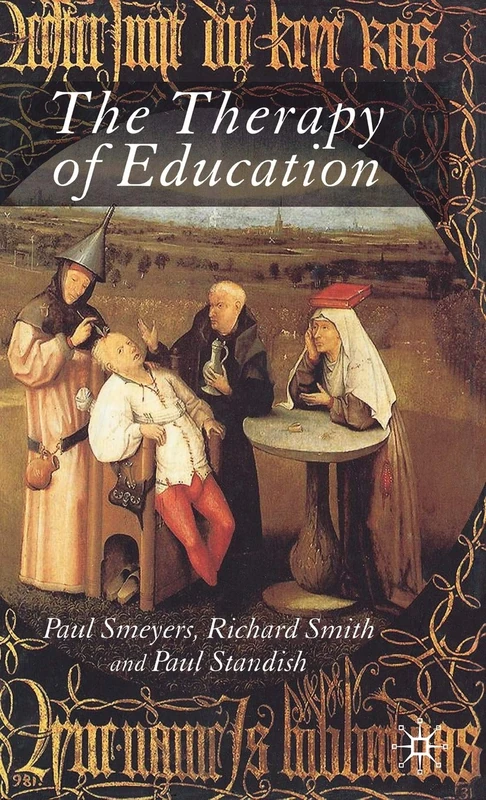 The Therapy of Education: Philosophy, Happiness and Personal Growth