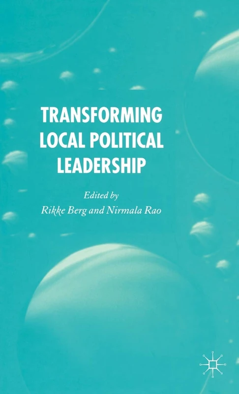 Transforming Political Leadership in Local Government