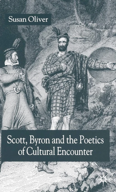 Scott, Byron and the Poetics of Cultural Encounter