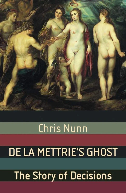 De La Mettrie's Ghost: The Story Of Decisions (Macmillan Science) - Image 1