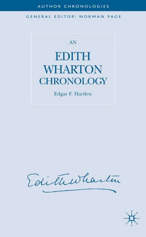 An Edith Wharton Chronology (Author Chronologies Series)
