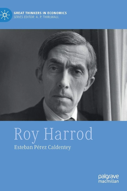 Roy Harrod (Great Thinkers in Economics)