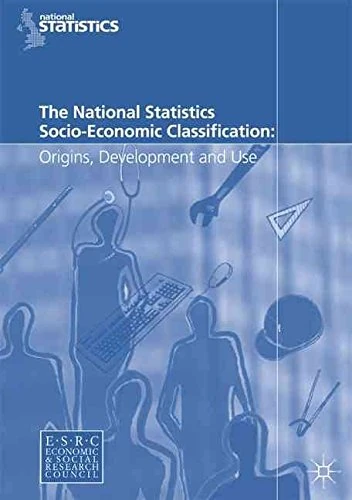 The National Statistics Socio-Economic Classification: User Manual - Image 1