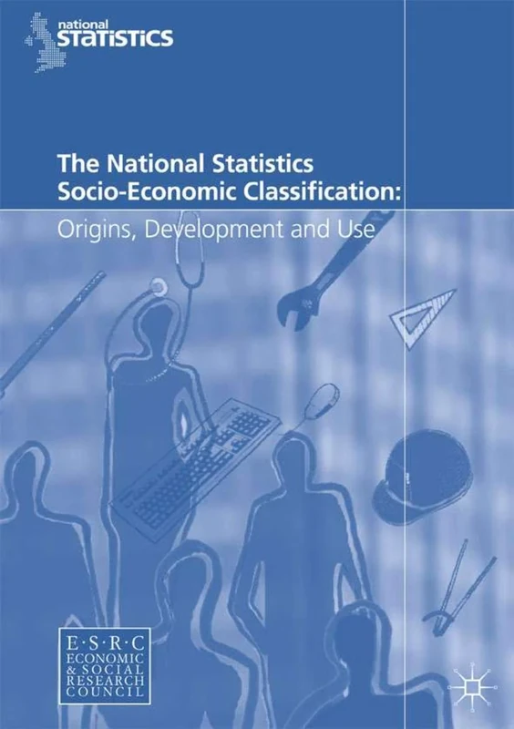 The National Statistics Socio-Economic Classification: Origins, Development and Use - Image 1