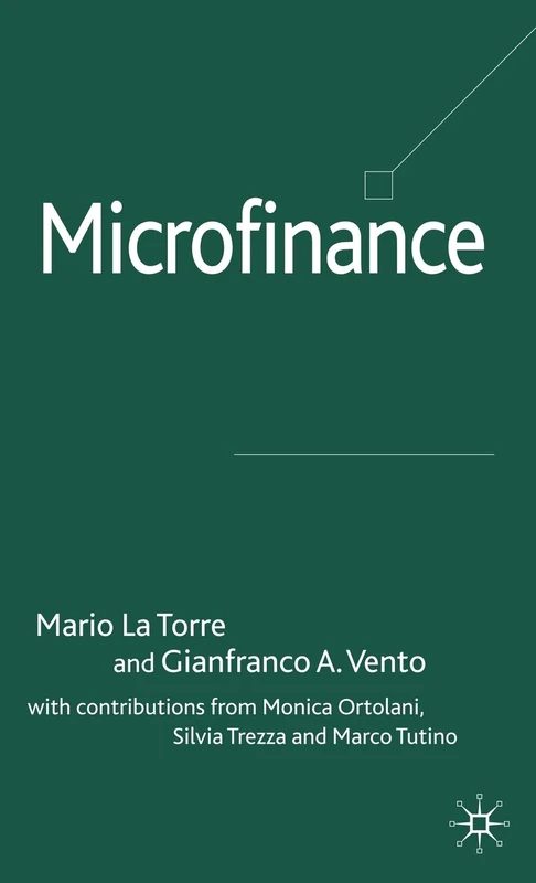 Microfinance (Palgrave Macmillan Studies in Banking and Financial Institutions)