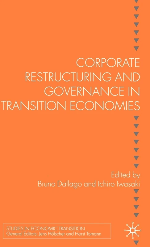 Corporate Restructuring and Governance in Transition Economies (Studies in Economic Transition)