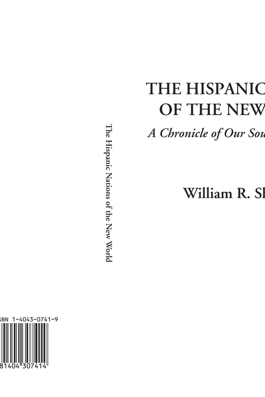 The Hispanic Nations of the New World (A Chronicle of Our Southern Neighbors)