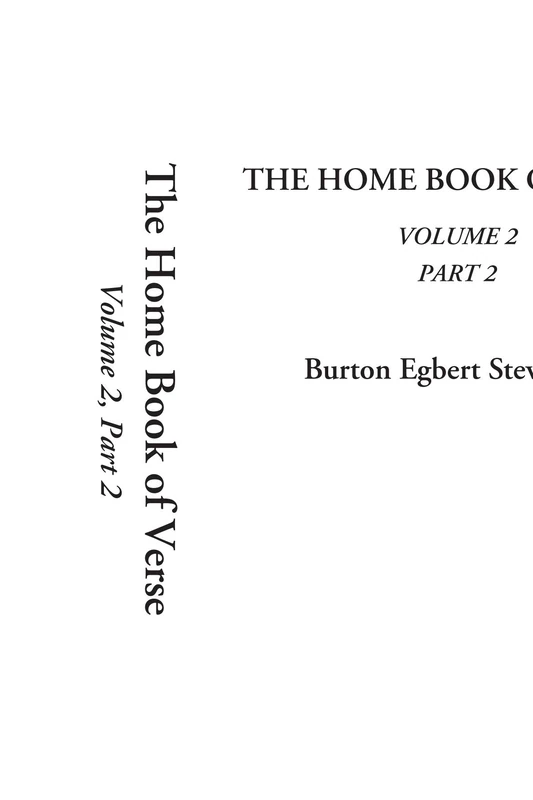 The Home Book of Verse, Volume 2, Part 2