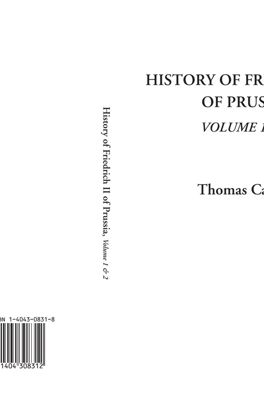 History of Friedrich II of Prussia, Volume 1 & 2