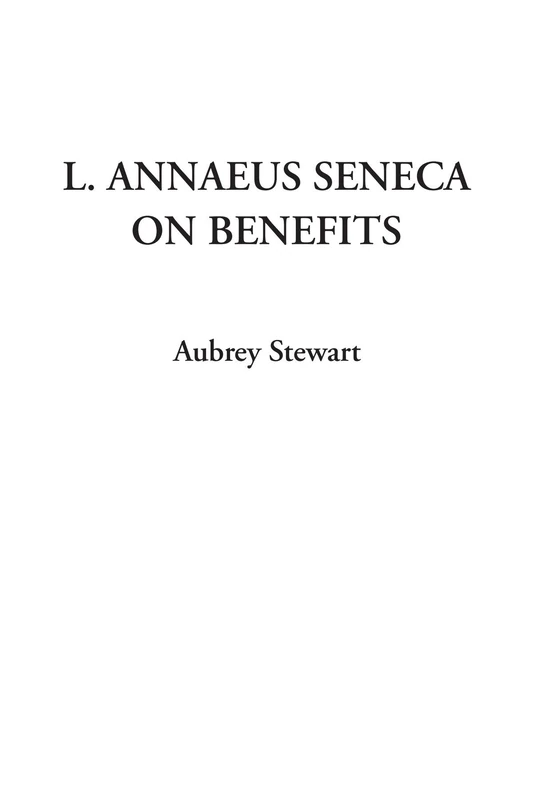 L. Annaeus Seneca on Benefits - Image 1