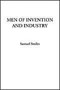 Men of Invention and Industry