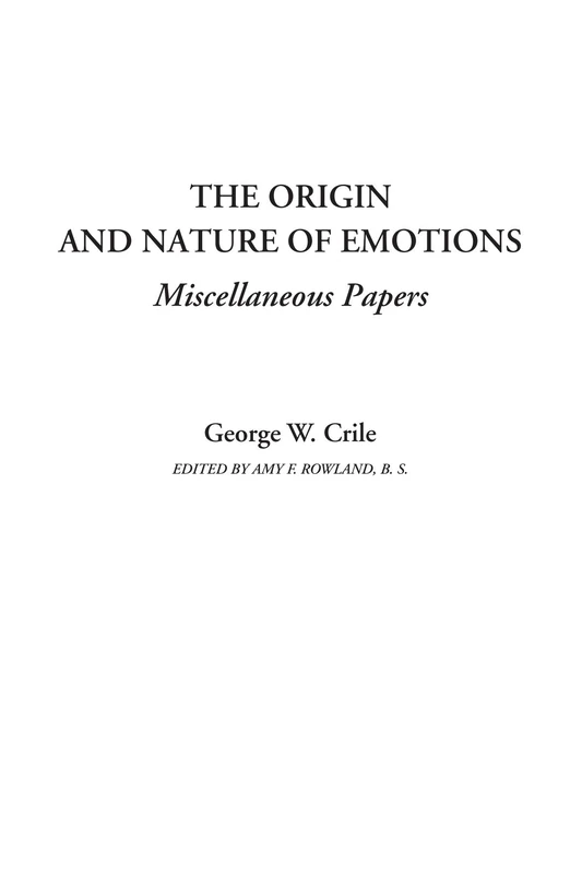 The Origin and Nature of Emotions (Miscellaneous Papers)