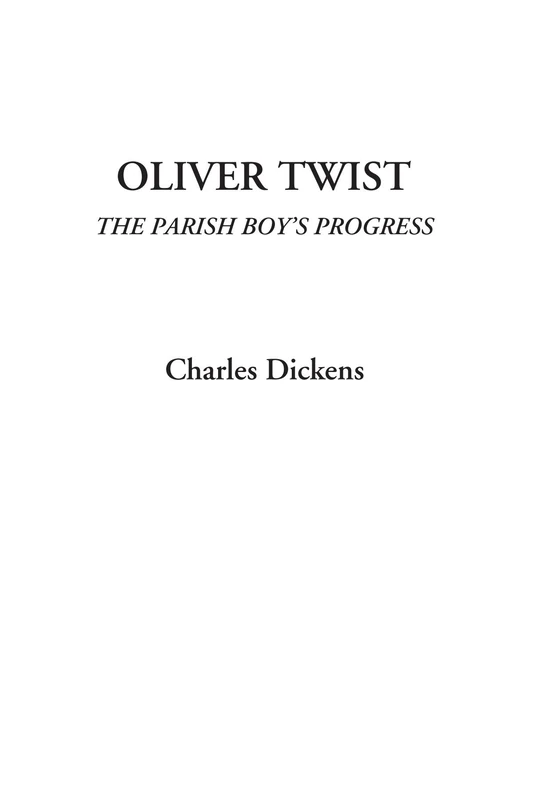 Oliver Twist (The Parish Boy's Progress)