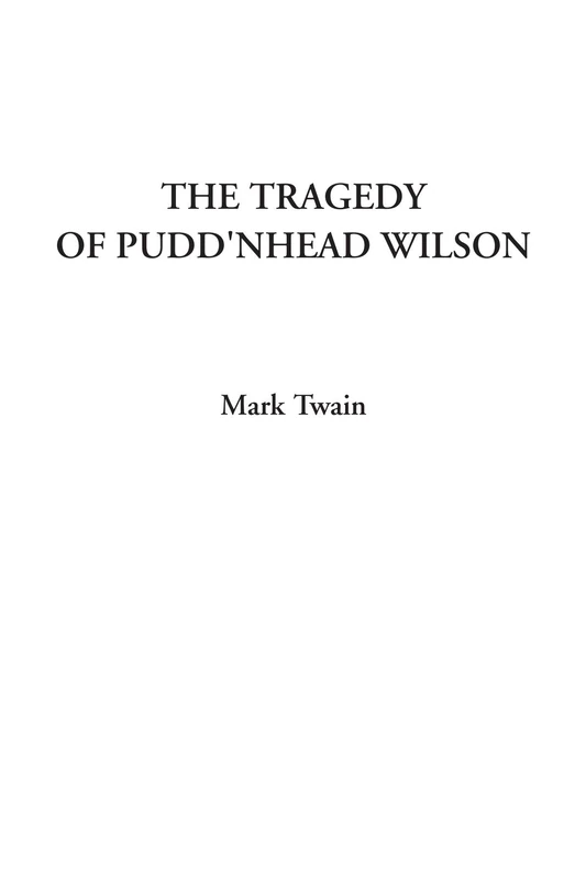 The Tragedy of Pudd'nhead Wilson