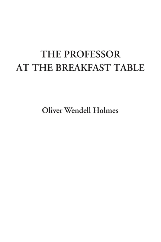 The Professor at the Breakfast Table