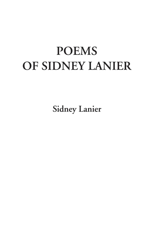 Poems of Sidney Lanier