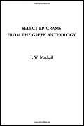 Select Epigrams from the Greek Anthology