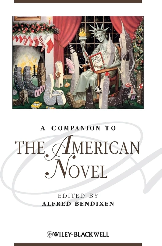 A Companion to the American Novel (Blackwell Companions to Literature and Culture)