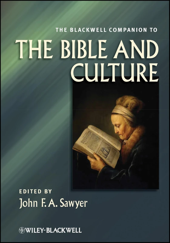 The Blackwell Companion to the Bible and Culture (Wiley Blackwell Companions to Religion)