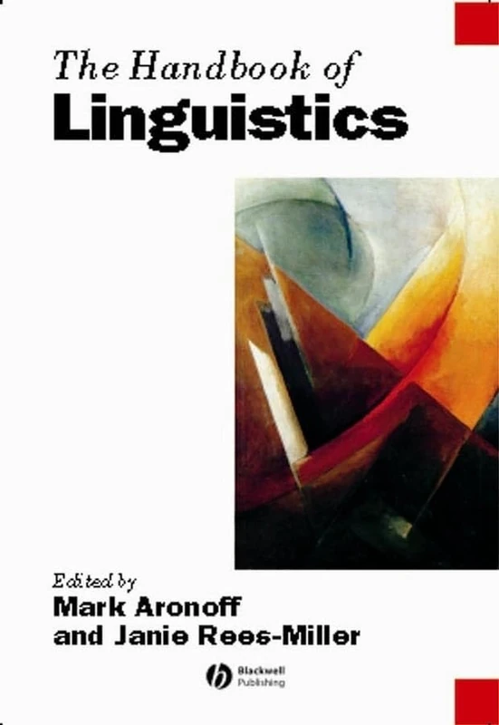 The Handbook of Linguistics: 43 (Blackwell Handbooks in Linguistics)