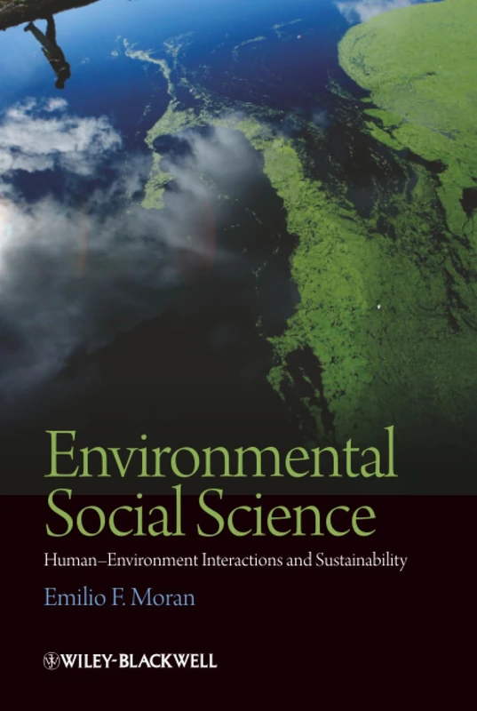 Environmental Social Science: Human - Environment interactions and Sustainability