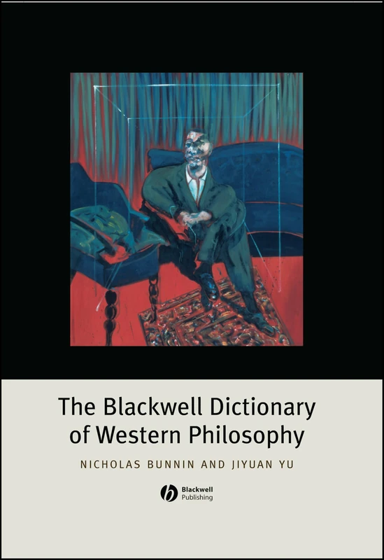 Wiley - The Blackwell Dictionary of Western Philosophy