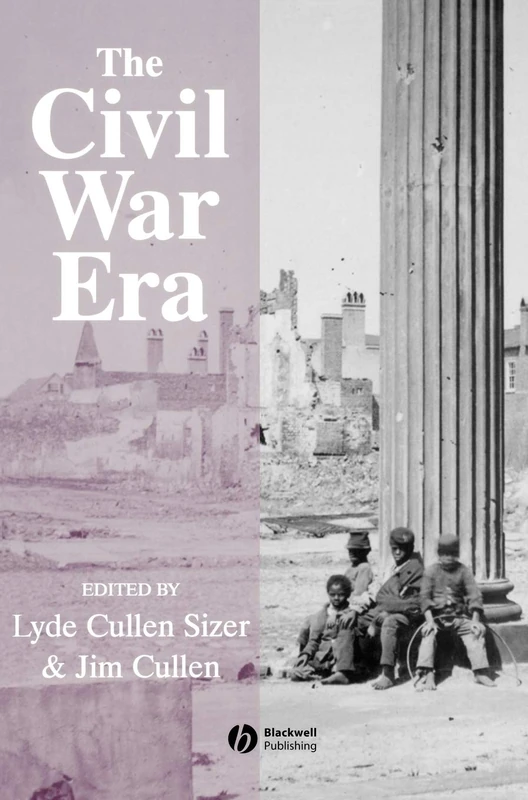 The Civil War Era: An Anthology of Sources