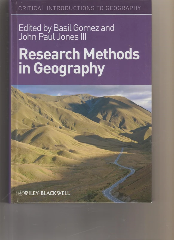 Research Methods in Geography: A Critical Introduction: 6 (Critical Introductions to Geography)