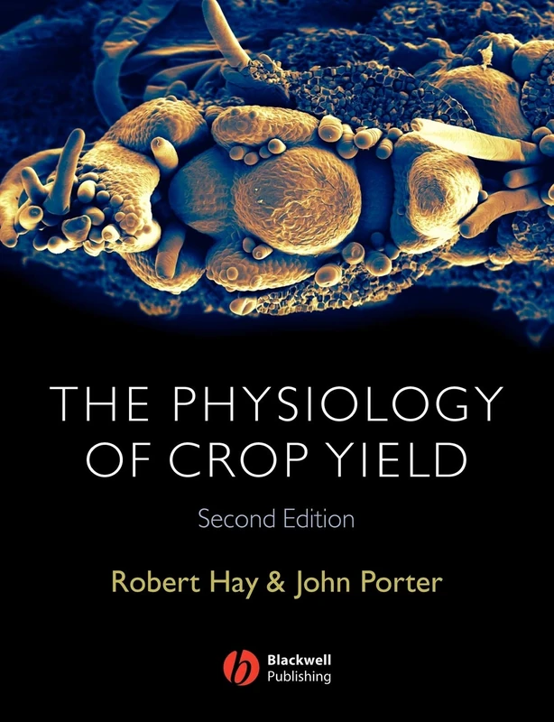 The Physiology of Crop Yield