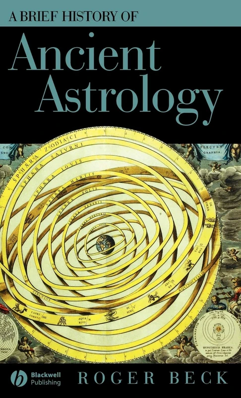 A Brief History of Ancient Astrology: 3 (Wiley Brief Histories of the Ancient World)