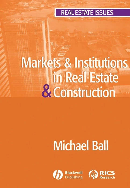 Markets & Institutions in Real Estate & Construction (Real Estate Issues)