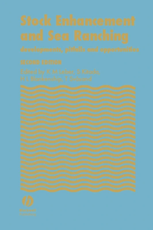 Stock Enhancement and Sea Ranching: Developments, Pitfalls and Opportunities
