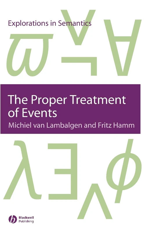 The Proper Treatment of Events (Explorations in Semantics)