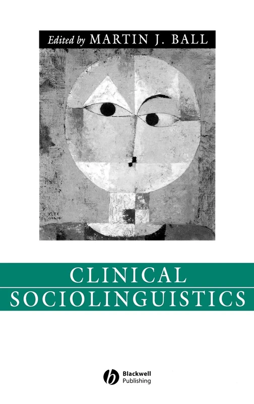 Clinical Sociolinguistics (Language in Society)