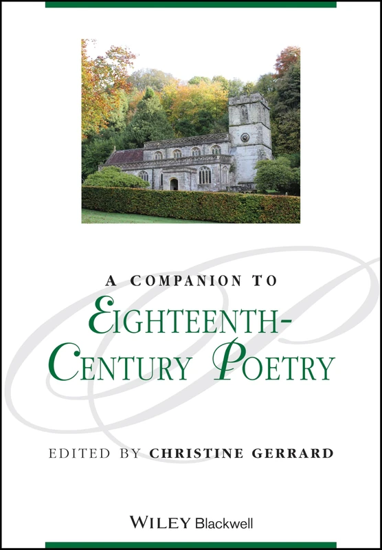 A Companion to Eighteenth-Century Poetry (Blackwell Companions to Literature and Culture)