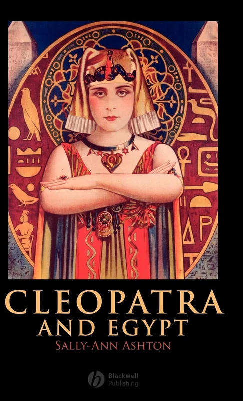 Cleopatra and Egypt: 16 (Blackwell Ancient Lives)
