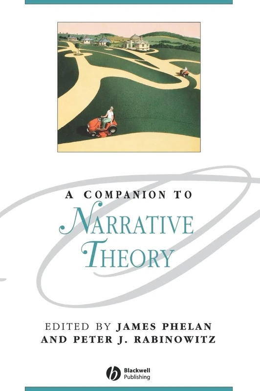 A Companion to Narrative Theory: 54 (Blackwell Companions to Literature and Culture)