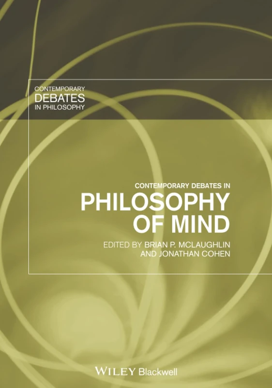 Contemporary Debates in Philosophy of Mind